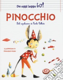 Pinocchio dal capolavoro di Carlo Collodi. Ediz. a colori libro di Collodi Carlo