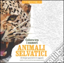 Animali selvatici. 60 disegni geometrici in agguato. Colora tra i numeri. Ediz. illustrata libro di Karaduman Cetin C.; Little Hope