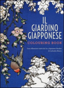 Il giardino giapponese. Colouring book libro