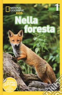 Nella foresta. Livello 1. Ediz. a colori libro di Evans Shira