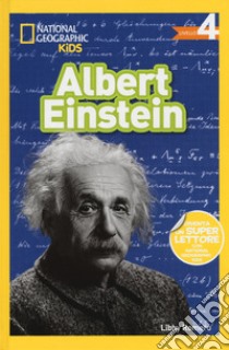 Albert Einstein. Livello 4. Ediz. a colori libro di Romero Libby