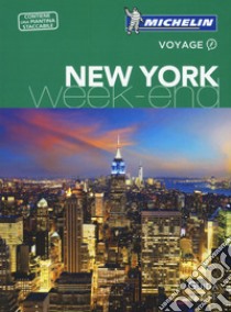 New York week-end. Con Carta geografica libro di Decoudin L. (cur.); Gandiol A. (cur.)