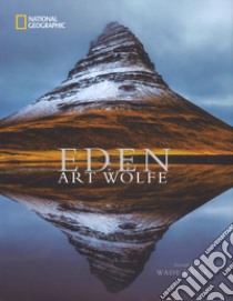 Eden. Ediz. illustrata libro di Wolfe Art