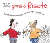 365 giorni di risate. Barzellette scanzonate per bambini dagli 8 agli 88 anni libro di Fletcher Claire