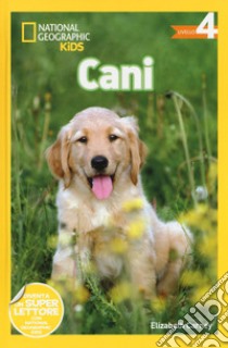 Cani. Livello 4. Ediz. illustrata libro di Carney Elizabeth