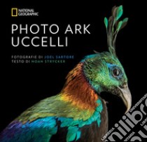 Photo Ark. Uccelli libro di Strycker Noah