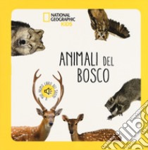 Animali del bosco. Libro sonoro. Ediz. a colori libro