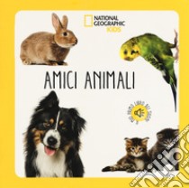 Amici animali. Libro sonoro. Ediz. a colori libro