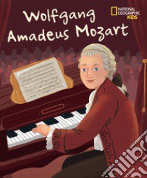 Wolfang Amadeus Mozart. Ediz. a colori libro di Muñoz Isabel; Ackland N. (cur.)