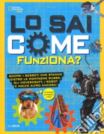 Lo sai come funziona? libro di Resler T. J.