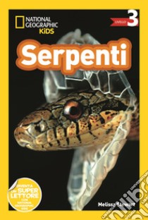 Serpenti. Livello 3. Diventa un super lettore libro di Stewart Melissa