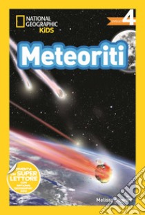 Meteoriti. Livello 4. Diventa un super lettore libro di Stewart Melissa