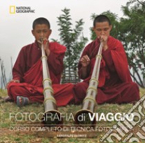 Fotografia di viaggio. Corso completo di tecnica fotografica libro di Petrowitz Sandra