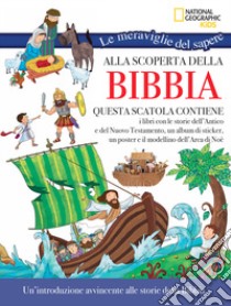 Alla scoperta della Bibbia. Le meraviglie del sapere. Con gadget. Con Poster libro