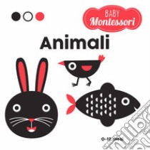 Animali. Baby Montessori. Ediz. a colori libro di Baruzzi Agnese