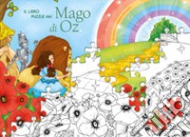 Il libro puzzle del Mago di Oz. Ediz. a colori libro di Attanasio Fabiana