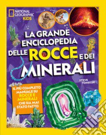 La grande enciclopedia delle rocce e dei minerali libro di Tomecek Steve