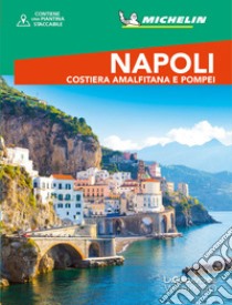 Napoli. Costiera amalfitana e Pompei. Con Carta geografica ripiegata libro