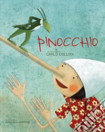 Pinocchio. Ediz. a colori libro di Collodi Carlo; Adreani Manuela