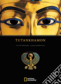 Tutankhamon. Ediz. illustrata libro di T. G. Henry James