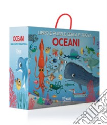 Oceani. Libro e puzzle cerca e trova. Ediz. a colori. Con puzzle. Con Poster libro di Grosa Carolina