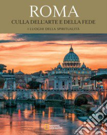 Roma. Culla dell'arte e della fede. Viaggio in Italia alla scoperta del sacro libro