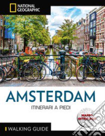 Amsterdam. Itinerari a piedi. Con mappa estraibile libro