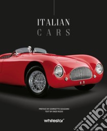 Auto italiane. Ediz. a colori libro di Rizzo Enzo; Giugiaro Giorgetto