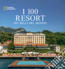 I 100 resort più belli del mondo libro di Fitzsimmons Annie