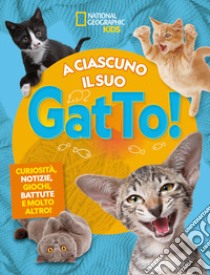 A ciascuno il suo gatto! libro di Grunbaum Mara; Mensah Bernard