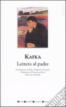 Lettera al padre-La condanna. Ediz. integrale libro di Kafka Franz