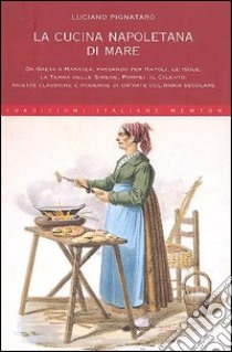 La cucina napoletana di mare libro di Pignataro Luciano