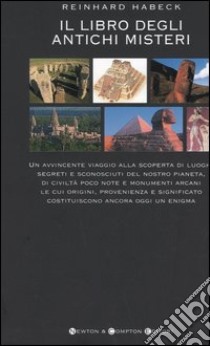 Il libro degli antichi misteri libro di Habeck Reinhard