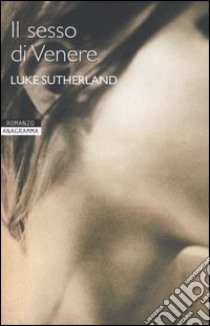 Il sesso di Venere libro di Sutherland Luke