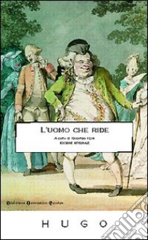 L'uomo che ride. Ediz. integrale libro di Hugo Victor