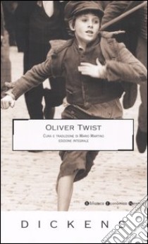 Oliver Twist. Ediz. integrale libro di Dickens Charles