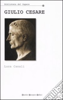 Giulio Cesare libro di Canali Luca