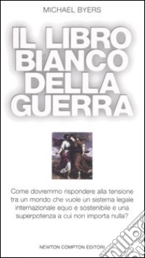 Il libro bianco della guerra libro di Byers Michael