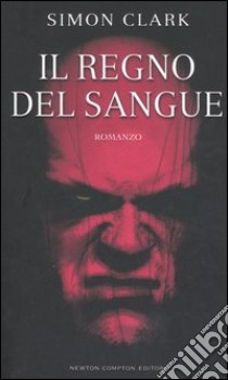 Il regno del sangue libro di Clark Simon