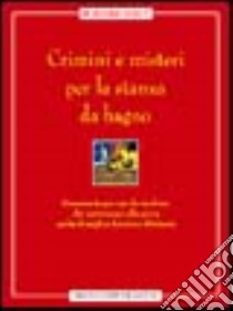 Crimini e misteri per la stanza da bagno libro di Vogt M. Diane