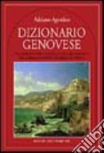Dizionario genovese libro di Agostino Adriano
