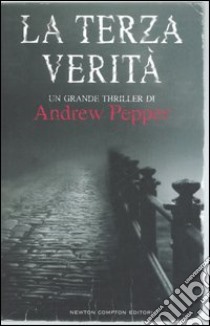 La terza verità libro di Pepper Andrew