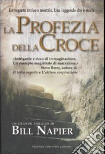 La profezia della croce libro di Napier Bill