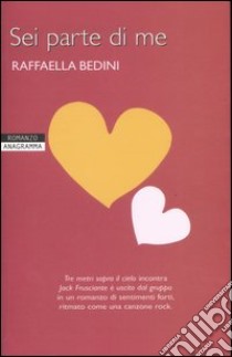 Sei parte di me libro di Bedini Raffaella