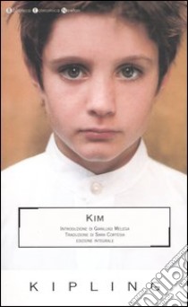 Kim. Ediz. integrale libro di Kipling Rudyard