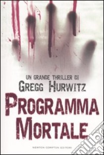 Programma mortale libro di Hurwitz Gregg