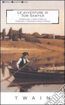 Le avventure di Tom Sawyer libro di Twain Mark