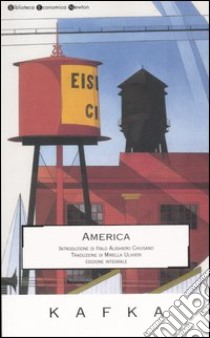 America. Ediz. integrale libro di Kafka Franz