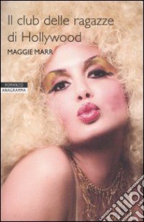 Il club delle ragazze di Hollywood libro di Marr Maggie