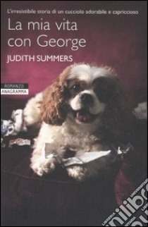 La mia vita con George libro di Summers Judith